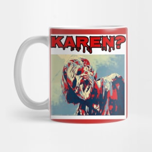 Karen? Mug